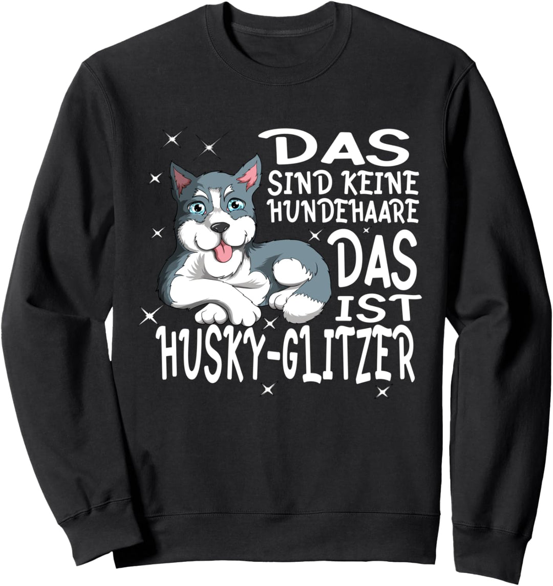 Hundehaare Husky-Glitzer Hundebesitzer Hund Husky-Liebe Fan Sweatshirt