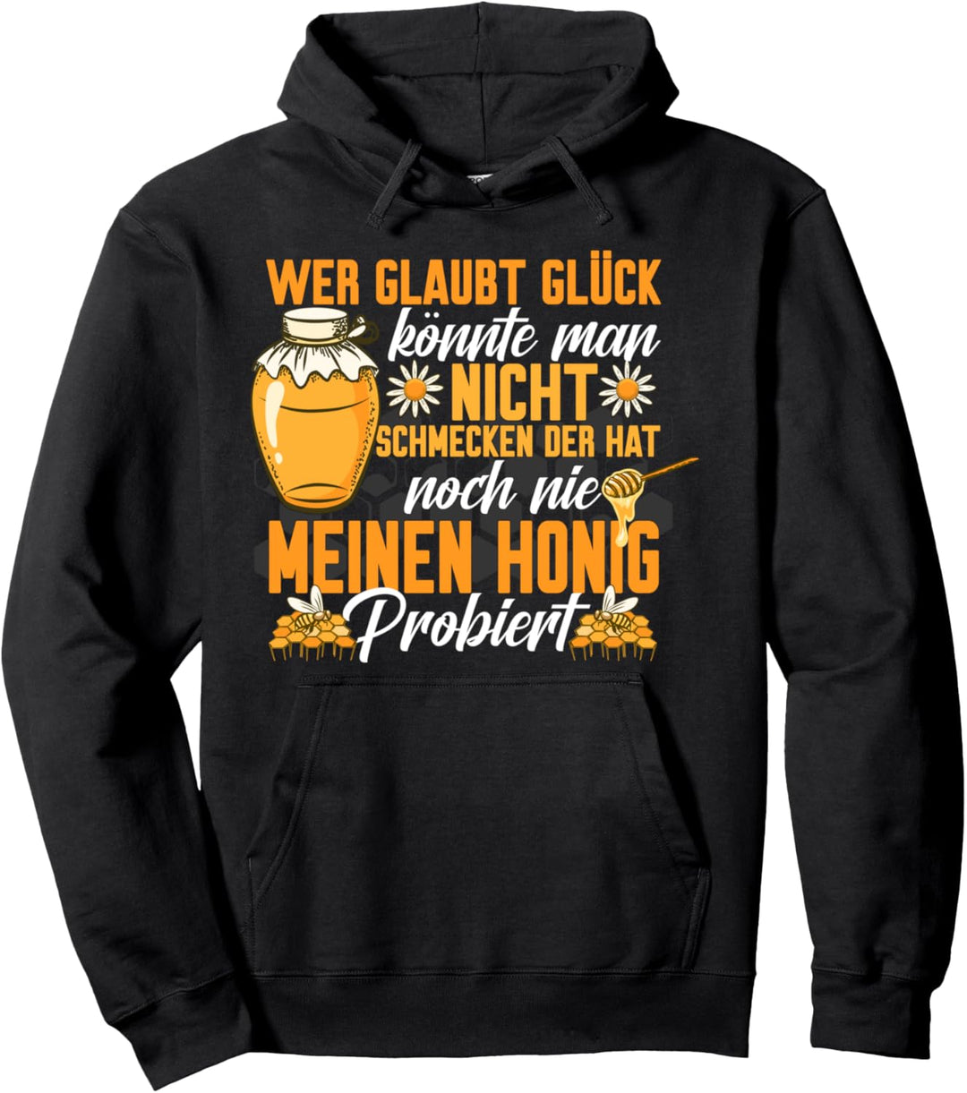 Glück Schmeckt Nach Honig Bienen Imker Pullover Hoodie