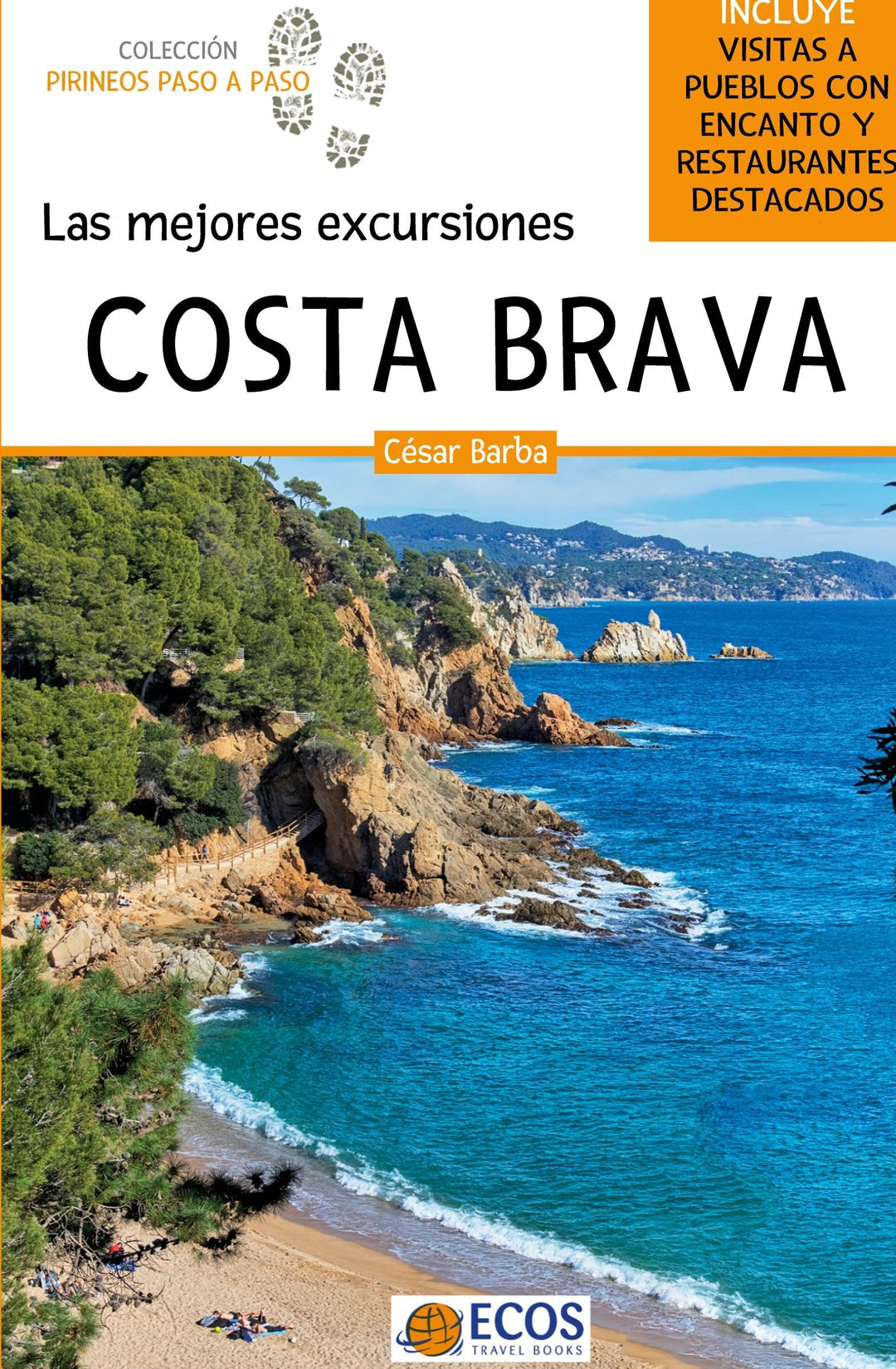 Costa Brava. Las mejores excursiones (Pirineos paso a paso), Taschenbuch