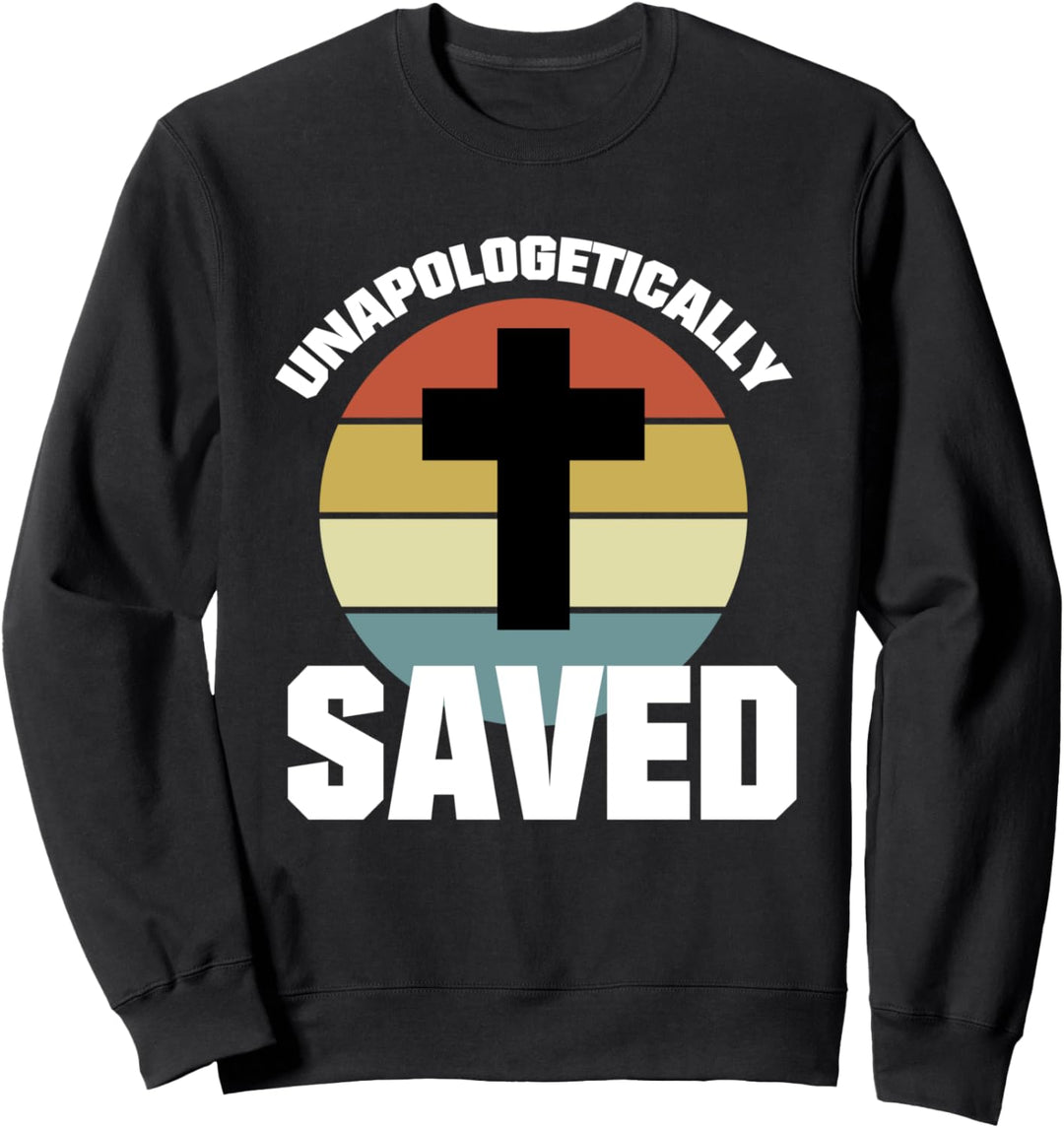Unapologetisch gerettete religiöse Christen Sweatshirt