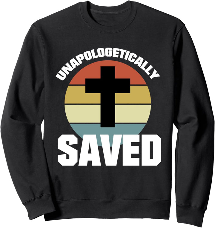 Unapologetisch gerettete religiöse Christen Sweatshirt