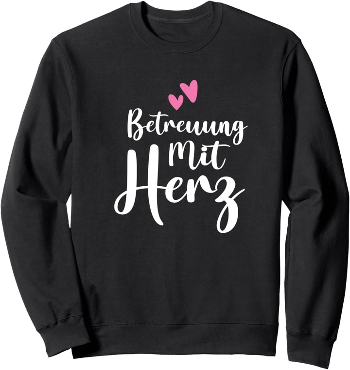 Pflegekräfte, PflegeFachfrau - Betreuung mit Herz Sweatshirt