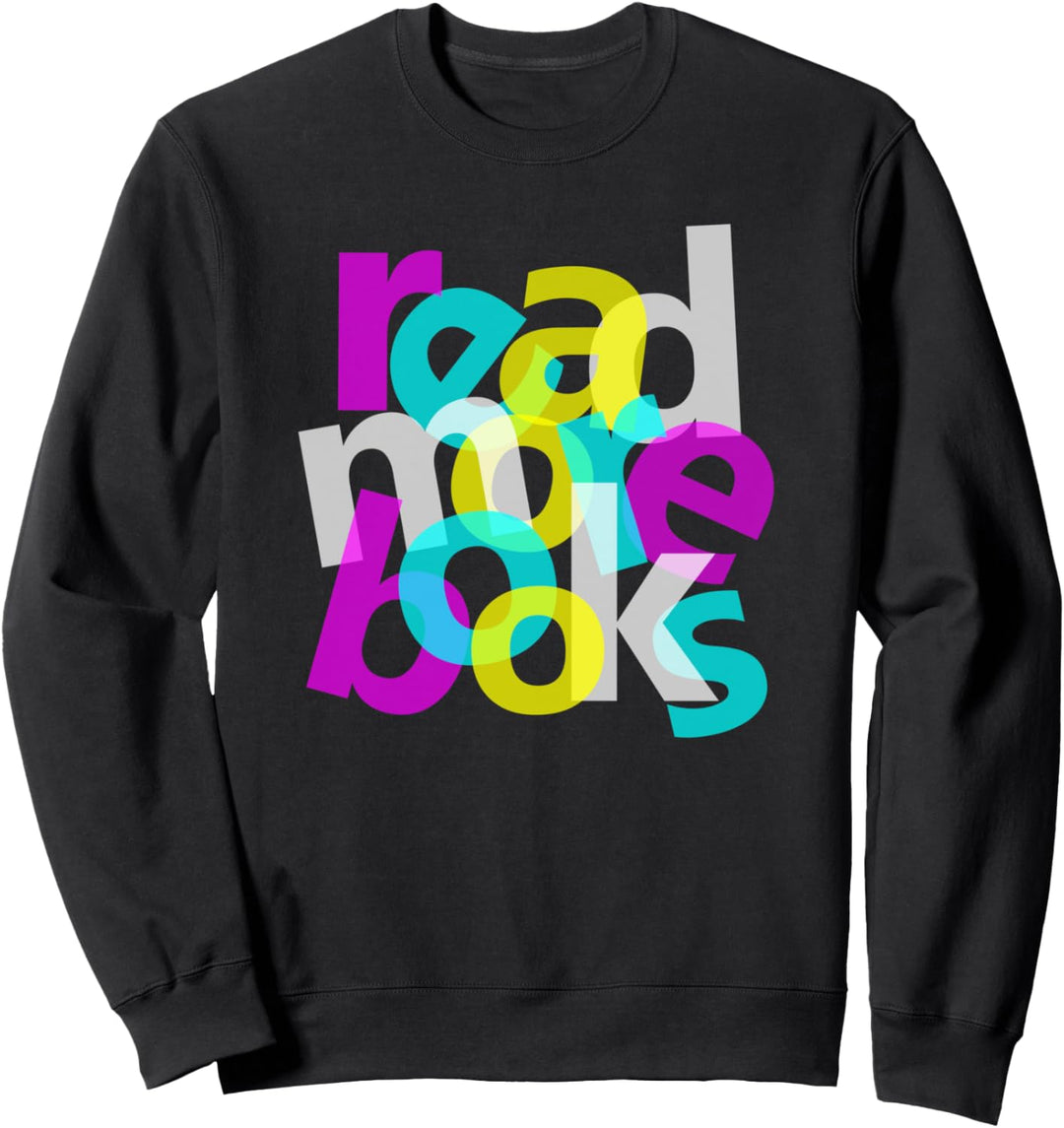 Mehr Bücher Lesen Bücherwurm Literatur Leser Sweatshirt