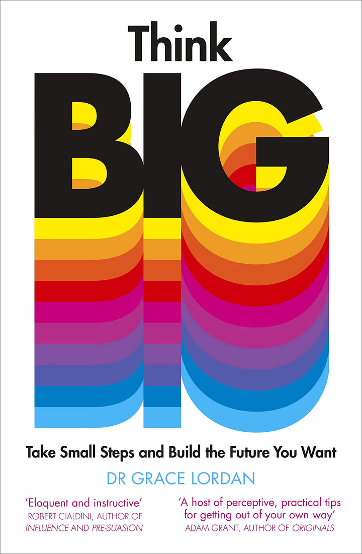 Think Big: Take Small Steps and Build the Future You Want, Taschenbuch