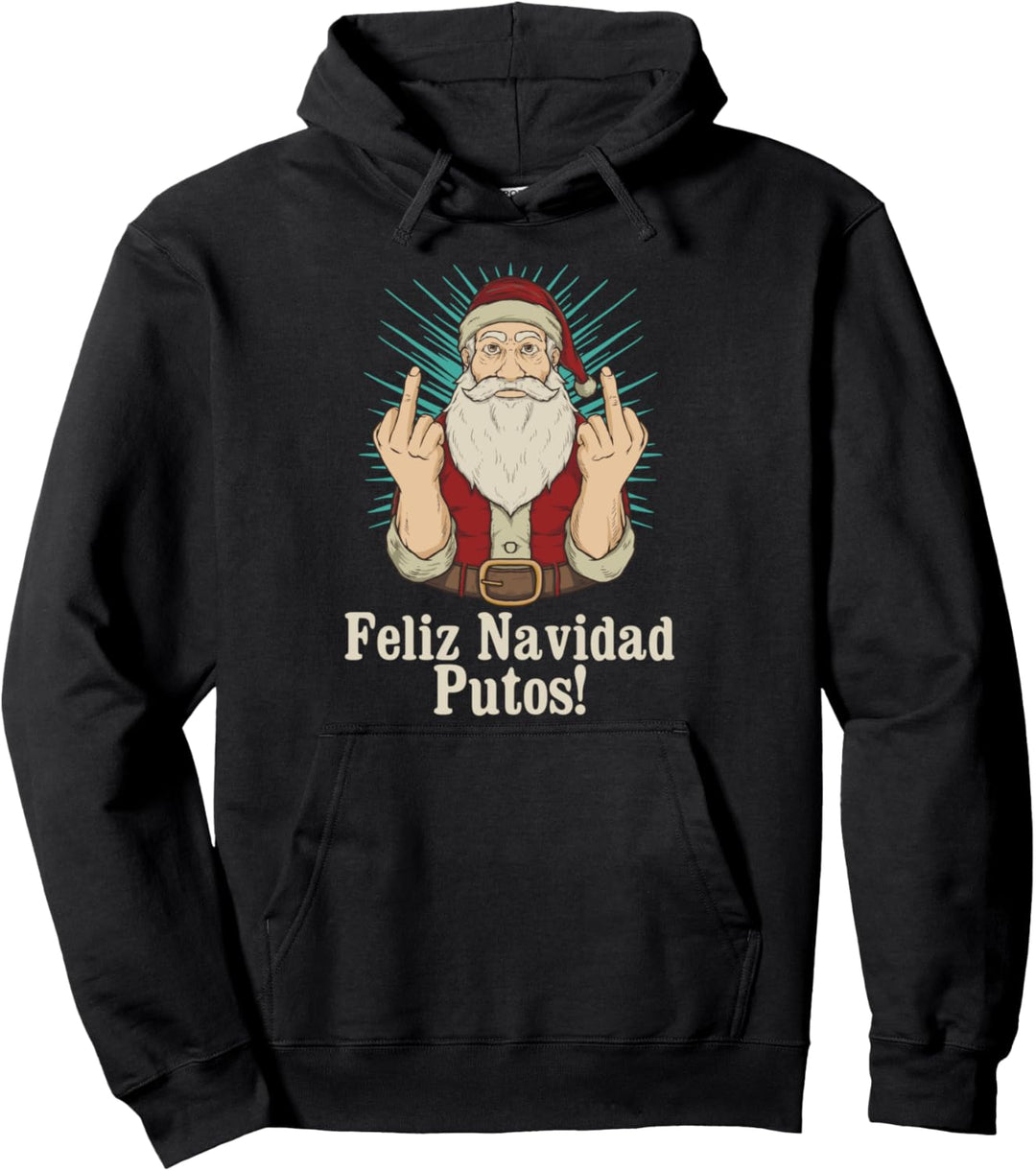Flip Off Weihnachtsmann Mittelfinger Feliz Navidad Putos Pullover Hoodie