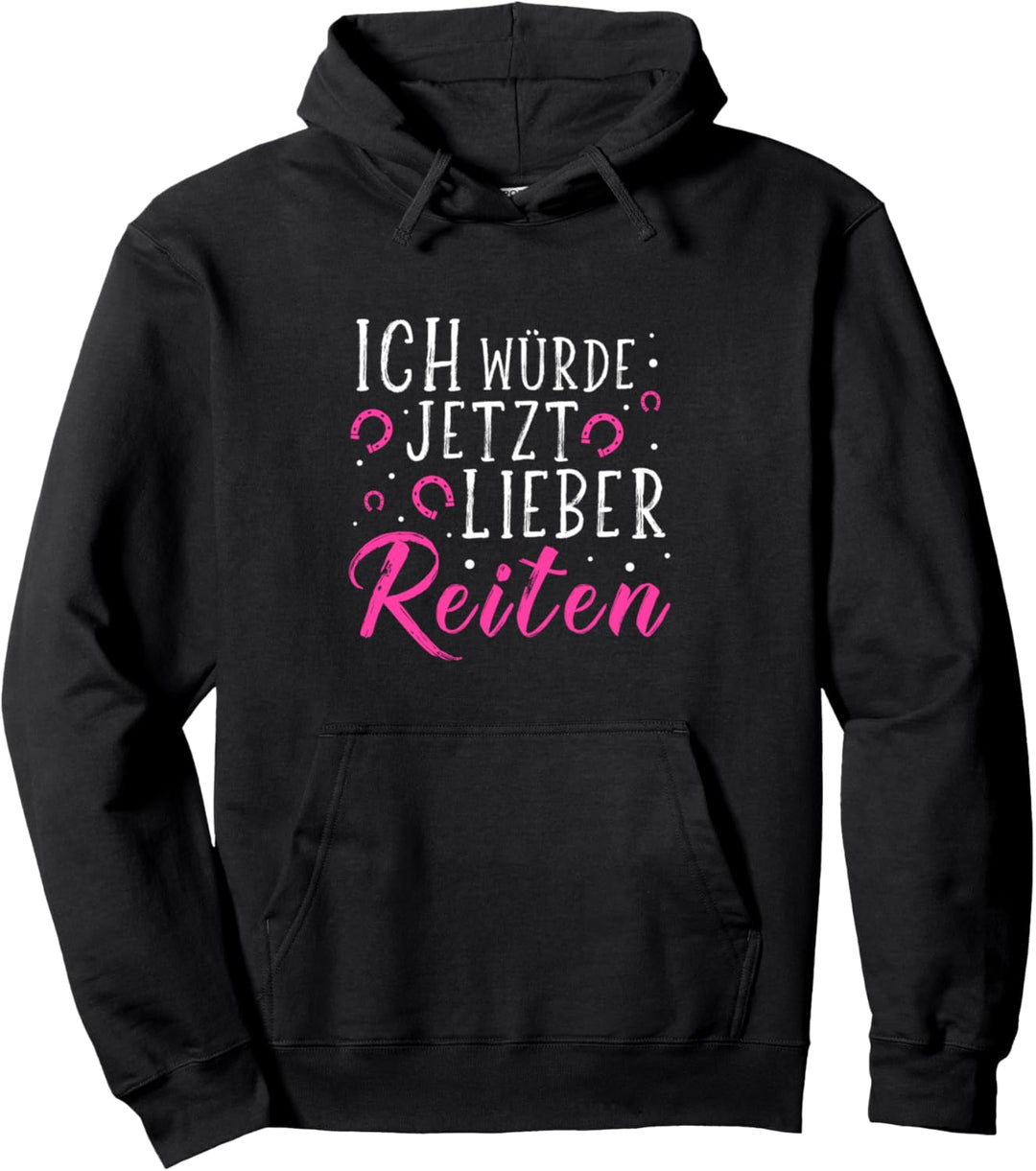 Ich würde jetzt lieber reiten, Hufeisen Reiten Pullover Hoodie
