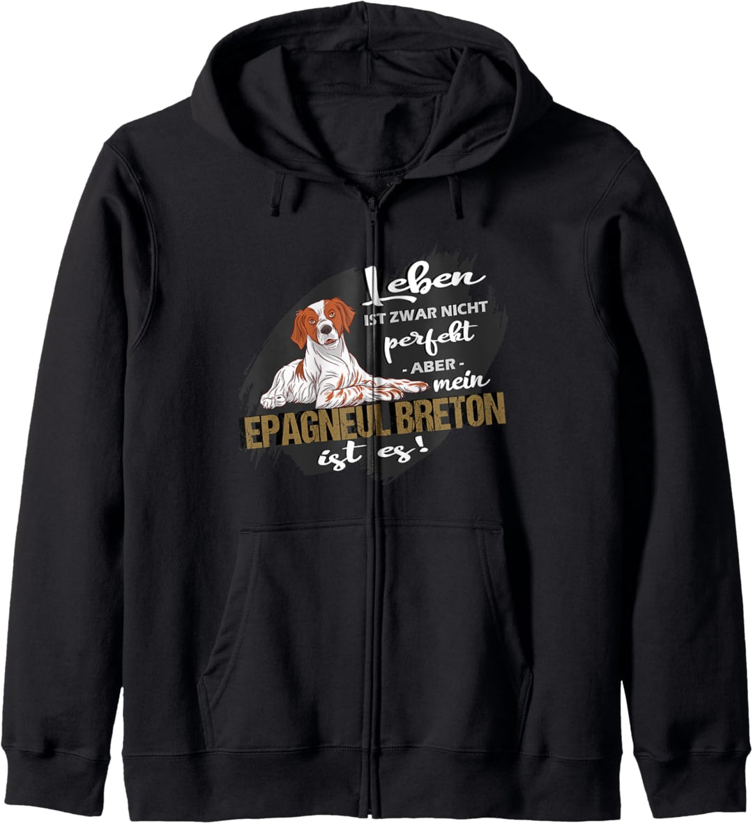 Lebn Ist Zwar Nicht Perfekt Mein Epagneul Breton Ist Es Kapuzenjacke