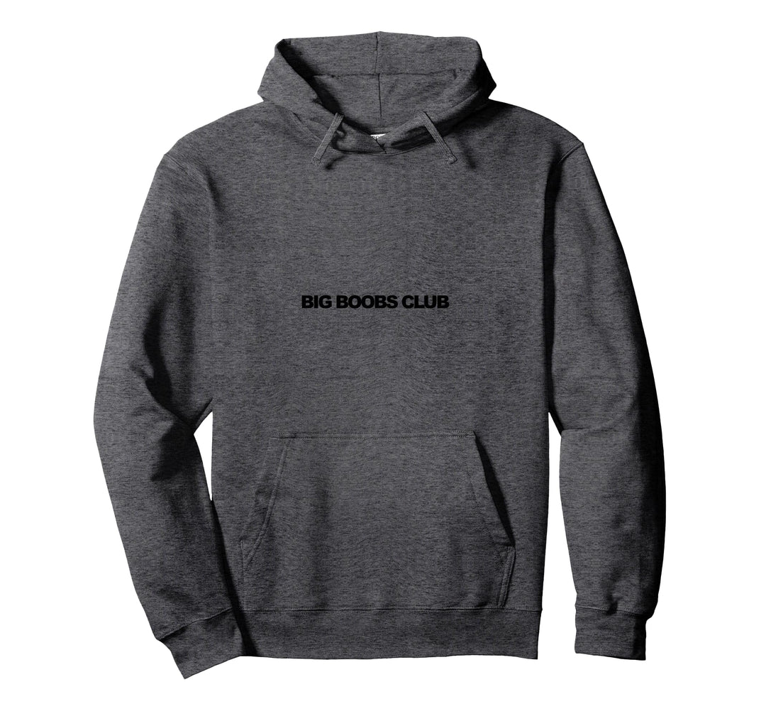 BIG BOOBS CLUB Pullover Hoodie