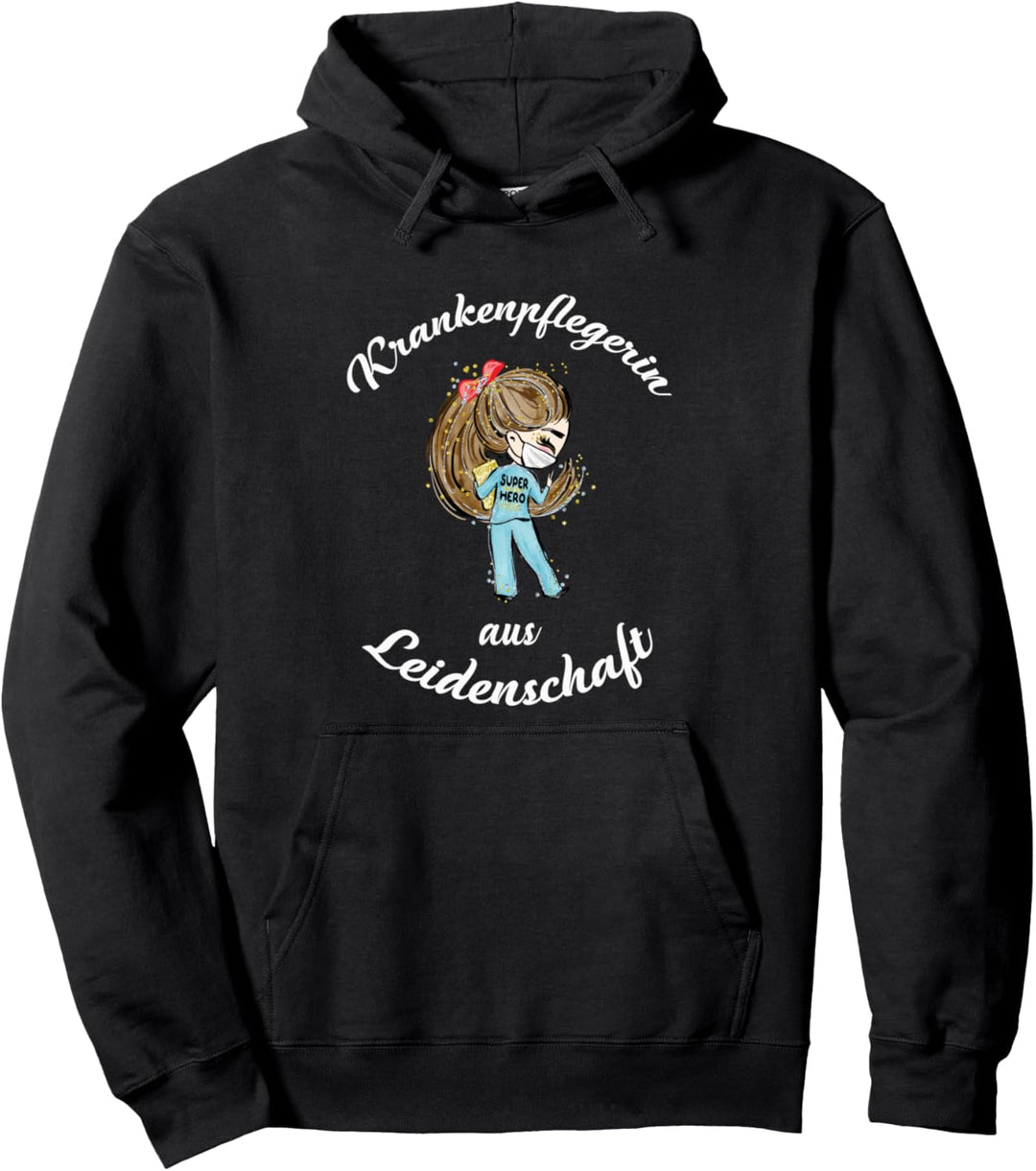 Krankenpflegerin Geschenk aus Leidenschaft Krankenpflegerin Pullover Hoodie