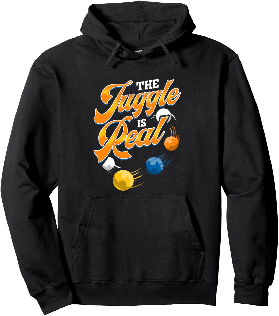 Jonglieren Juggle is Real Zirkus Jongleur Pullover Hoodie