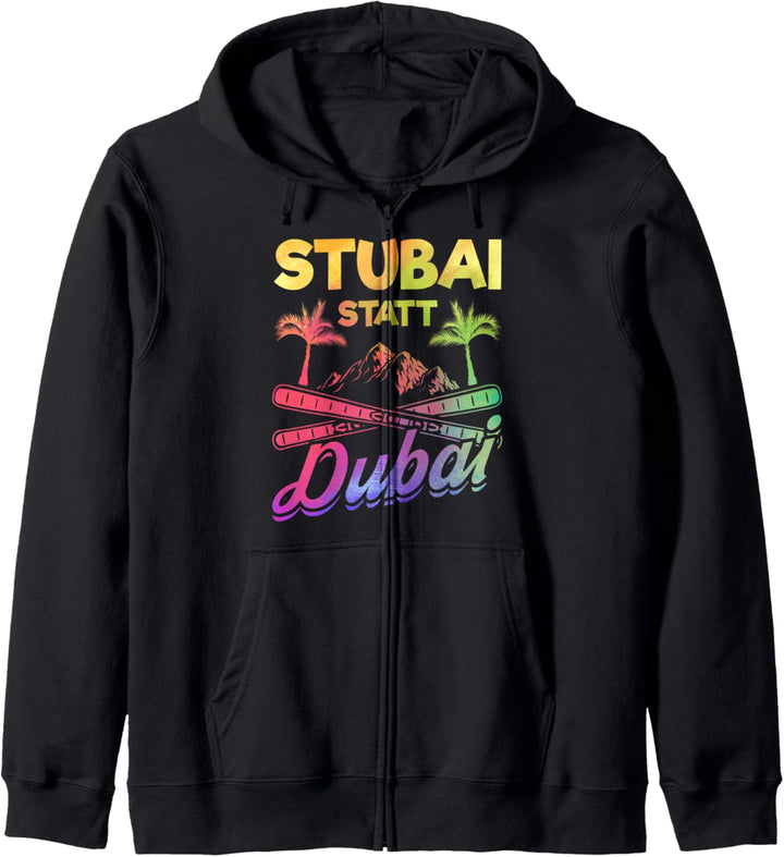 Ski Skiurlaub Skifahrer Stubai statt Dubai Skifahren Skiing Kapuzenjacke