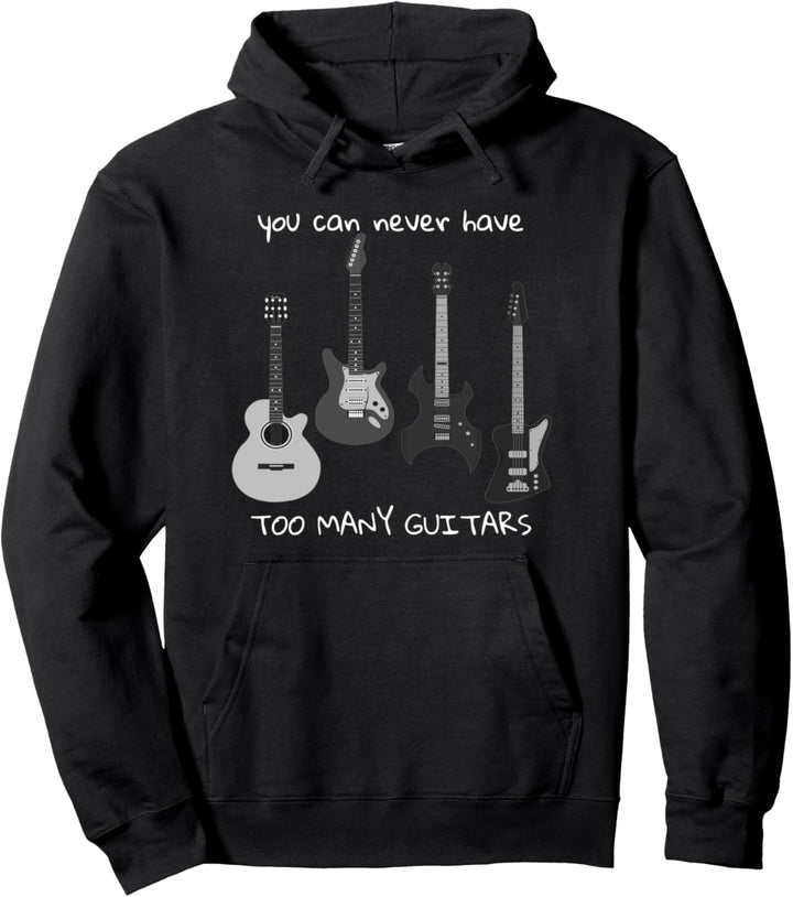 Musikgeschenk mit Aufschrift "You Can Never Have Too Many Guitars". Pullover Hoodie