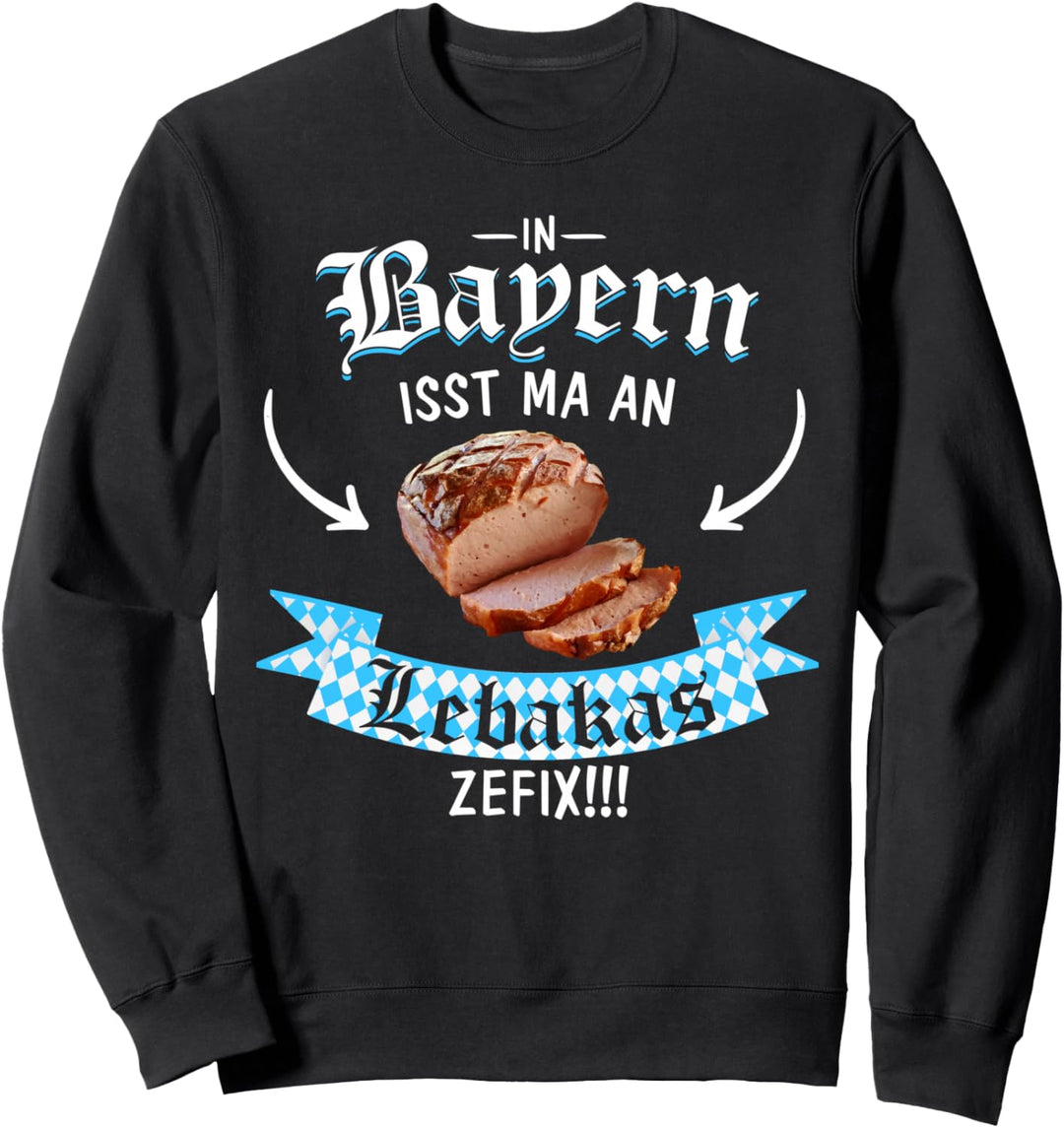 Lebakas Bayern Essen Leberkäse Leberkas Sweatshirt