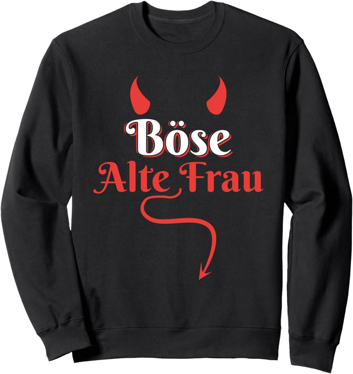 Oma Grossmutter Rentnerin Sarkasmus Gothic Böse Alte Frau Sweatshirt