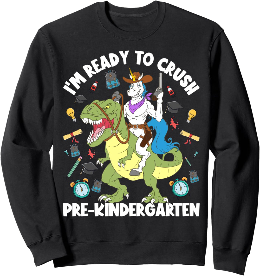 I'm Ready To Crush Pre-K Back To School Einhorn Dinosaurier Sweatshirt