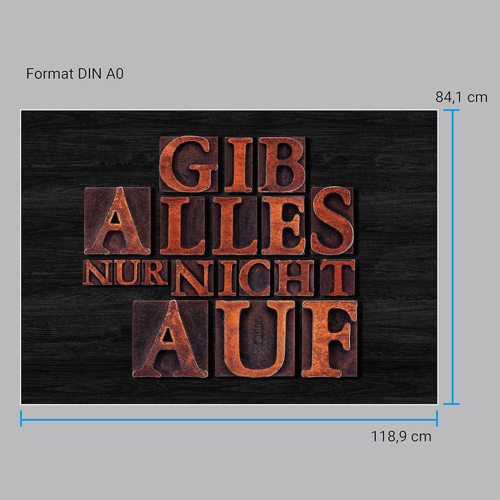 wandmotiv24 Poster als Wanddeko, Grösse Din A0, Gib Alles nur Nicht auf, Holz, Moderne Wanddeko, Wan