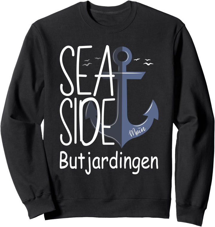 Butjardingen Moin Insel Urlaub Nordseeküste Camping Reise Sweatshirt