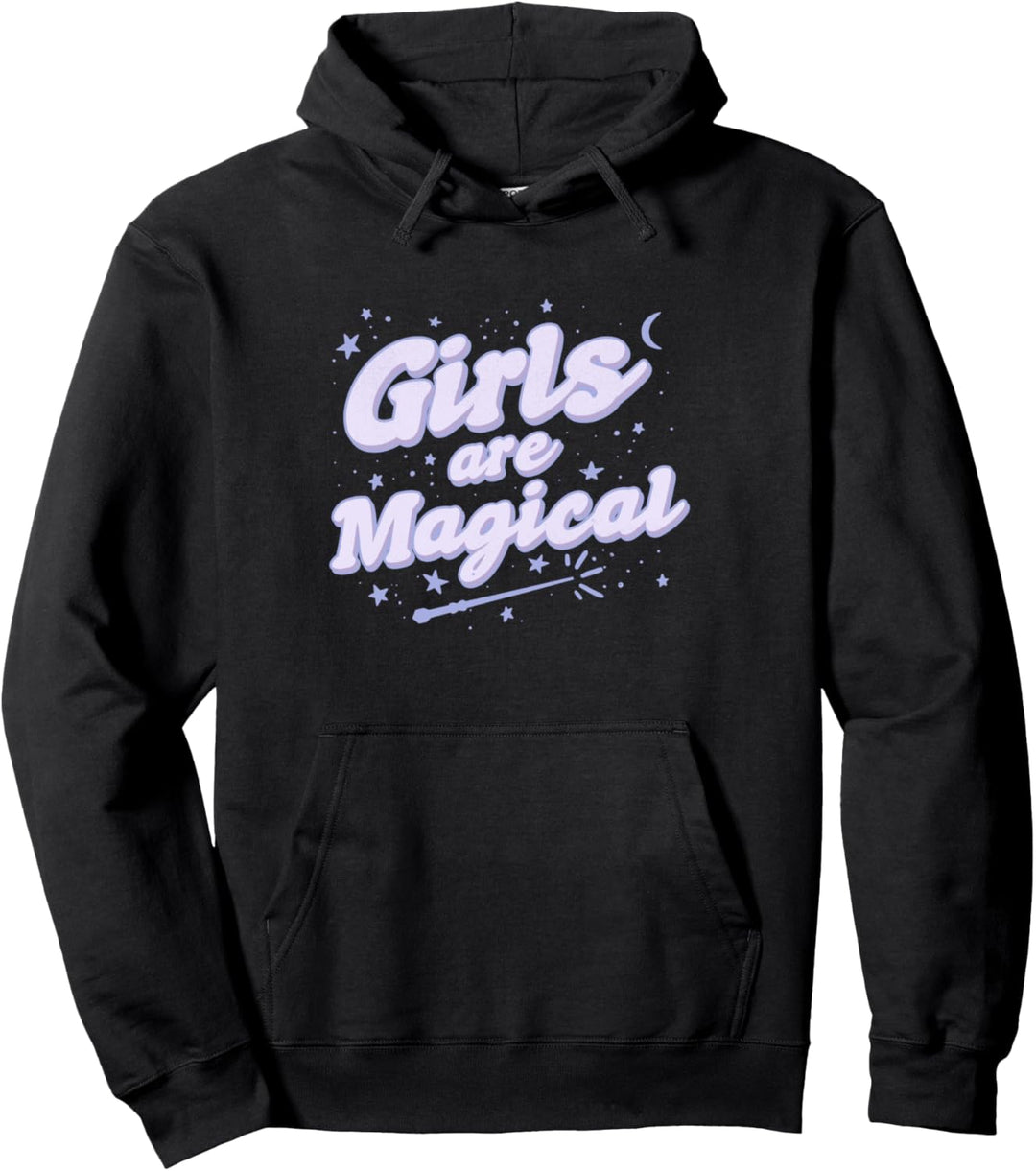 Girls Are Magical Magic Wand and Stars Pullover Hoodie