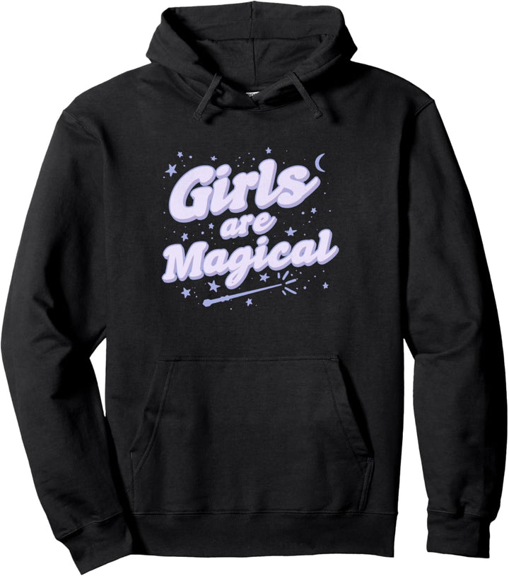 Girls Are Magical Magic Wand and Stars Pullover Hoodie