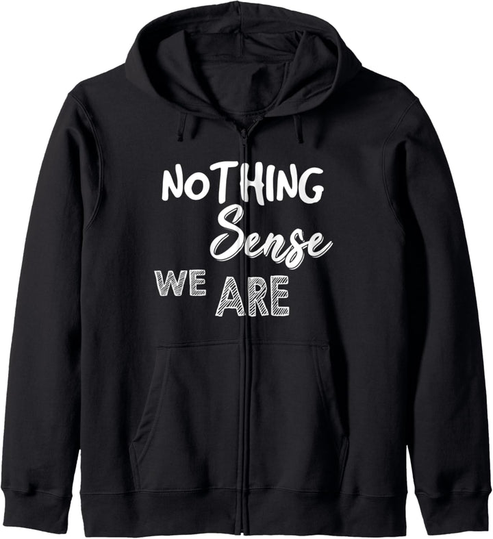 Nothing Makes Sense When We Are Apart Paar Partnerlook Kapuzenjacke