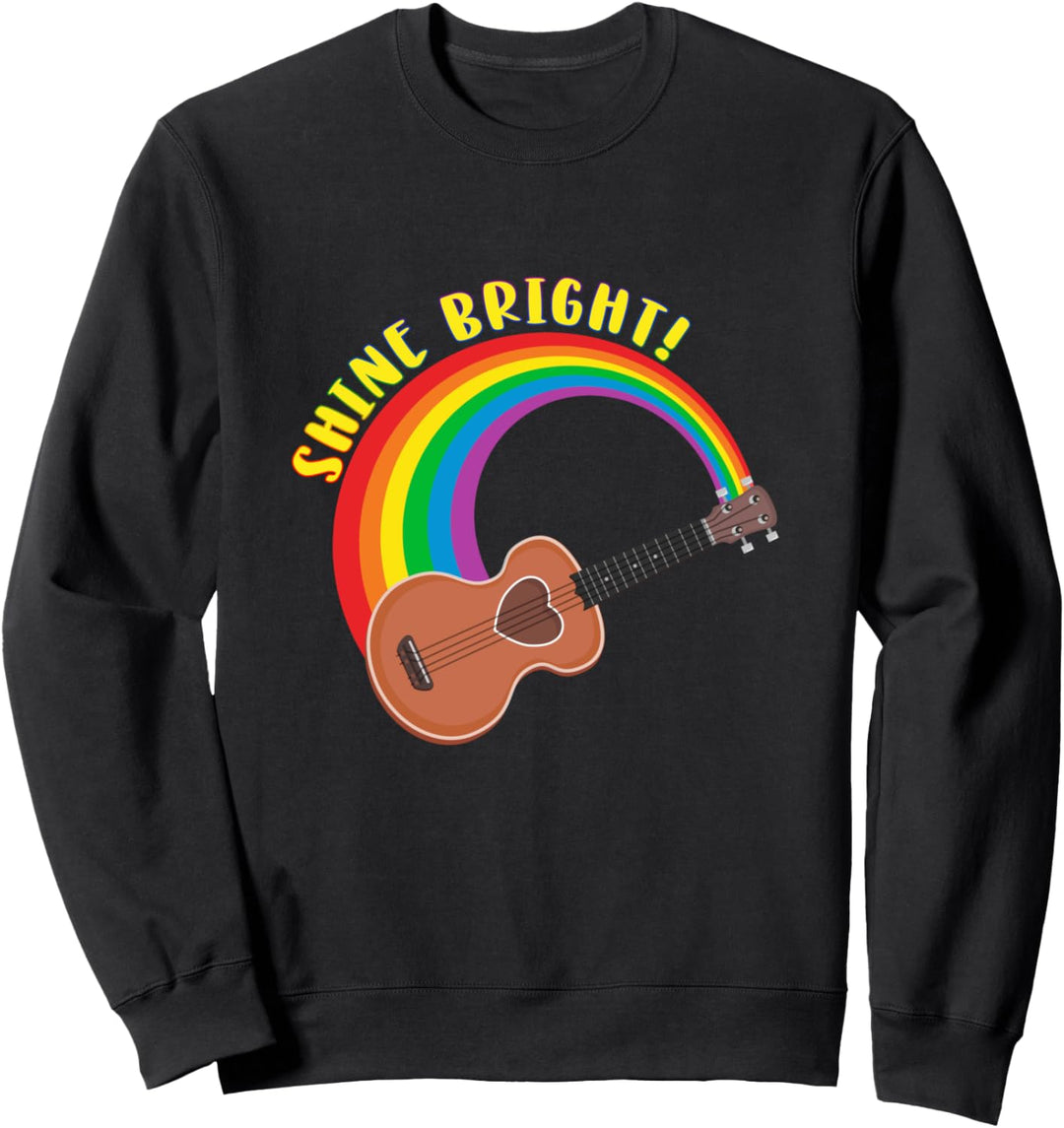Shine Bright Uke LGBTQ Ukulele Musician Lover Gift Sweatshirt