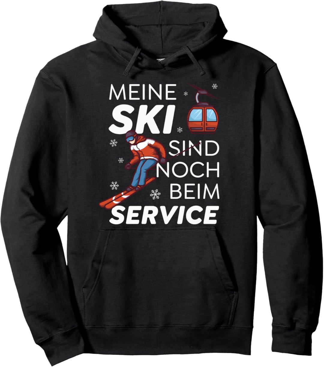 Apres-Ski "Meine Ski sind noch beim Service" Lustiges Ski Pullover Hoodie