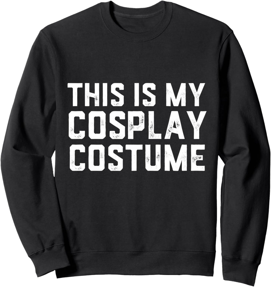 This Is My Cosplay Costume Funny Anime Gamer Cosplay Outfit Sweatshirt