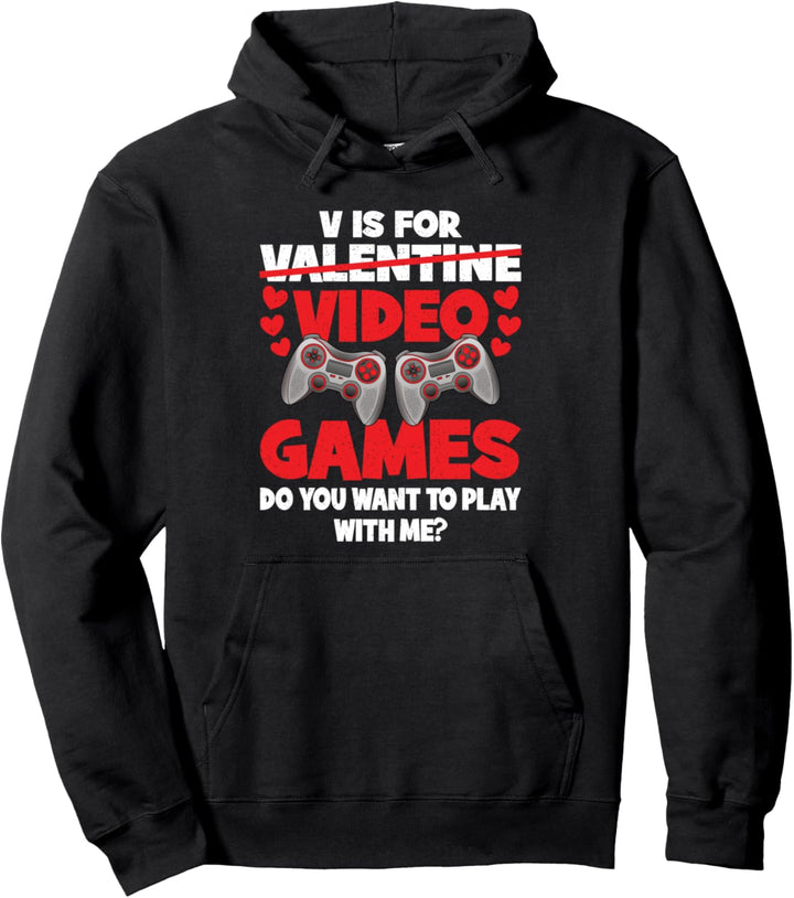 Lustiges Valentinstag Gaming Gamer V Is For Video Games Pullover Hoodie