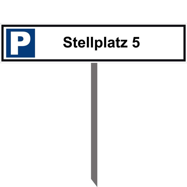Kleberio® Parkplatz Schild 52 x 11 cm - Stellplatz 5 - mit Einschlagpfosten 0,75 Meter (75cm) und Mo