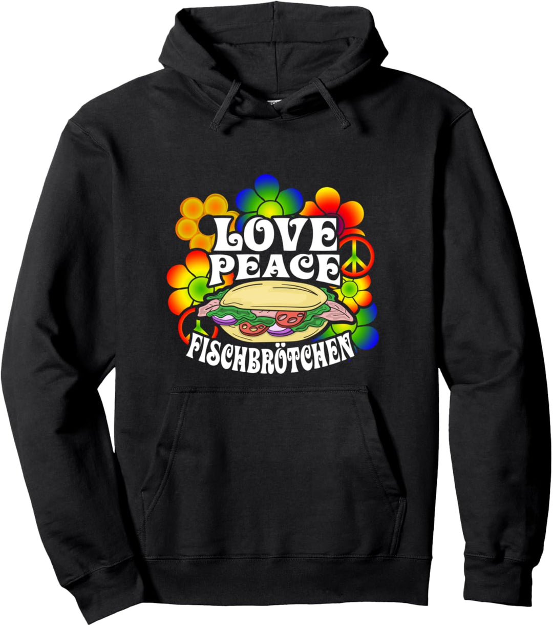 Love Peace Fischbrötchen Norddeutschland Norddeutsch Pullover Hoodie
