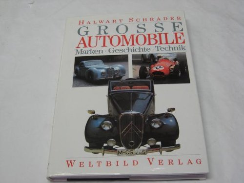 Grosse Automobile. Marken, Geschichte, Technik., Gebundenes Buch