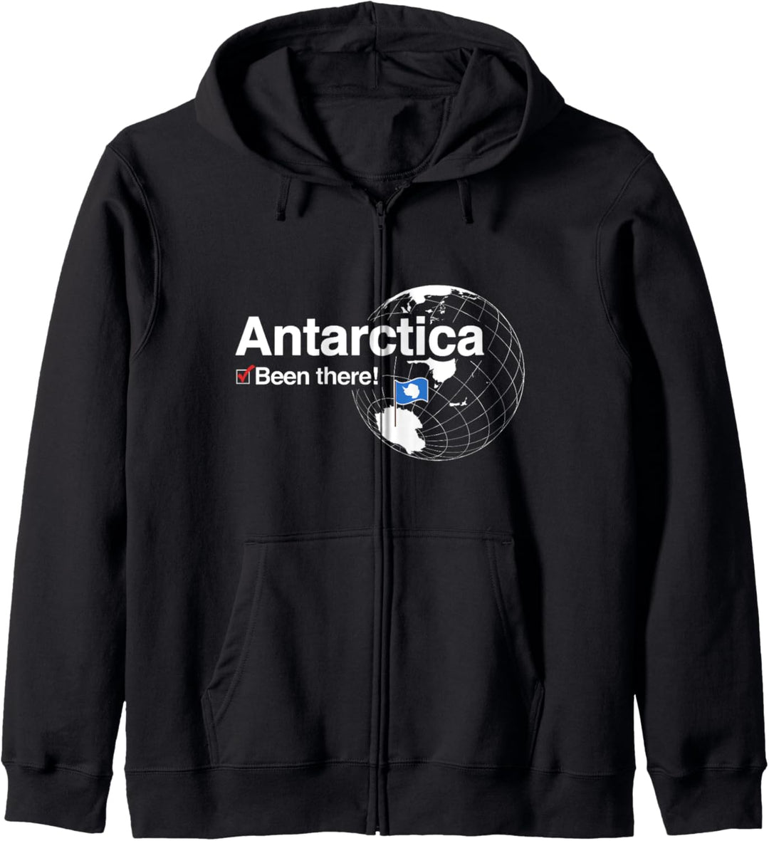 I've Been There Flagge der Antarktis Kapuzenjacke