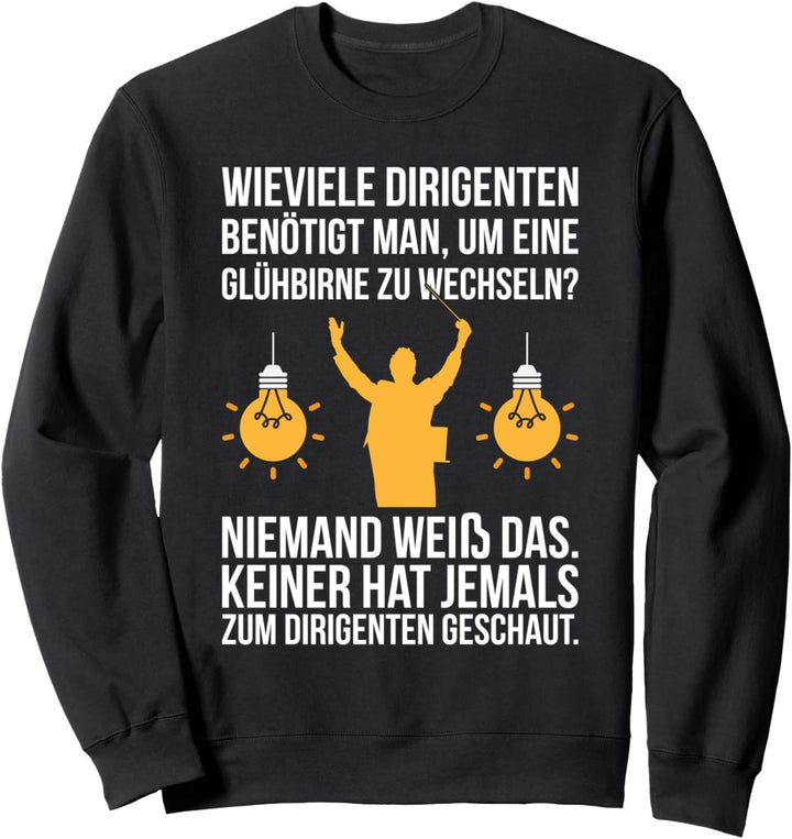 Lustiges Keiner Schaut zum Dirigenten Orchester Musik Design Sweatshirt