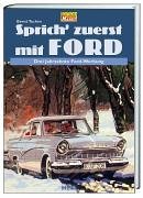 "Sprich zuerst mit Ford": Drei Jahrzehnte Ford-Werbung, Gebundenes Buch