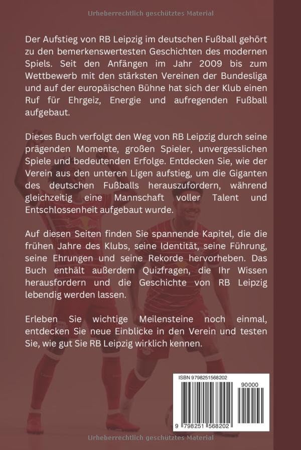RB Leipzig: Aufstieg, Geschichte und unvergessliche Saisons, Gebundenes Buch