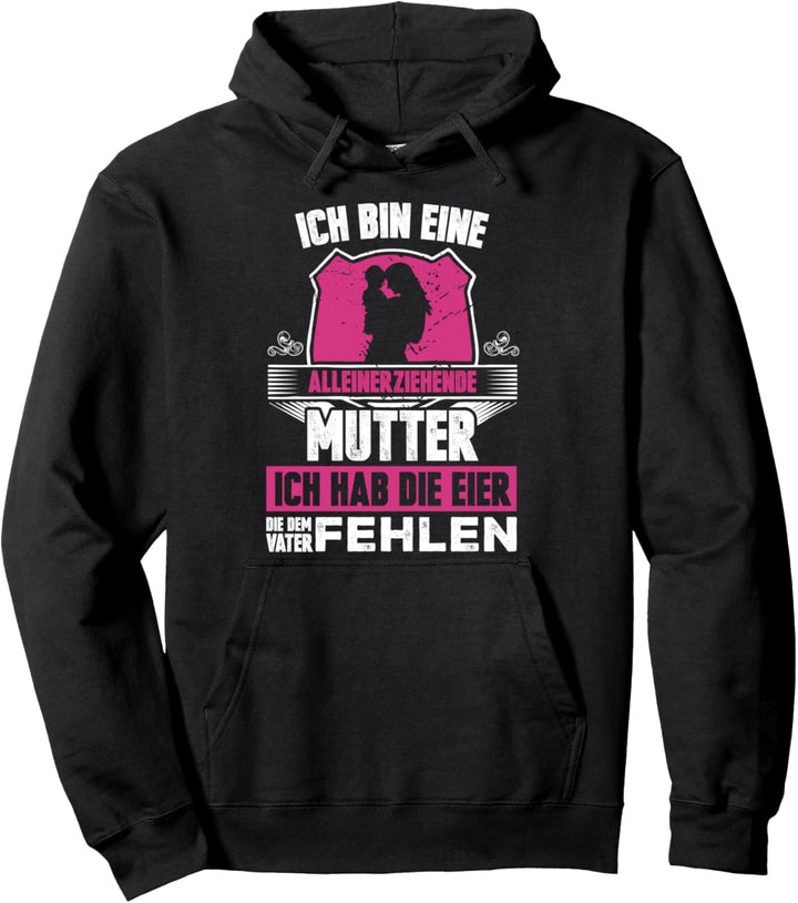 Single Mama Lustiges Geschenk Alleinerziehende Mutter Pullover Hoodie