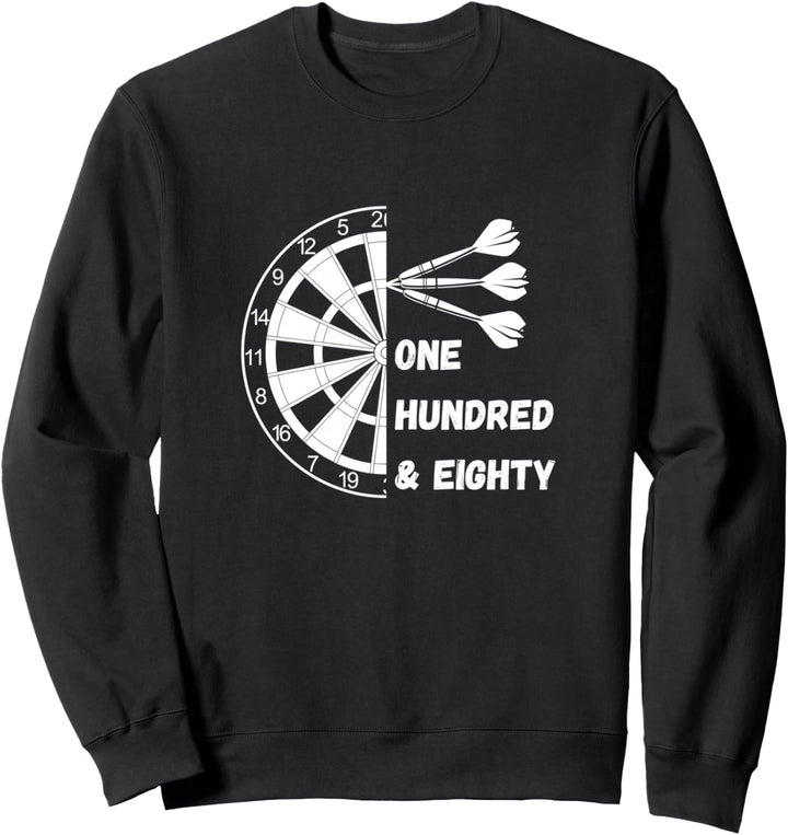 One Hundred Eighty Dart Darts Triple 20 Dartboard Darten 180 Sweatshirt