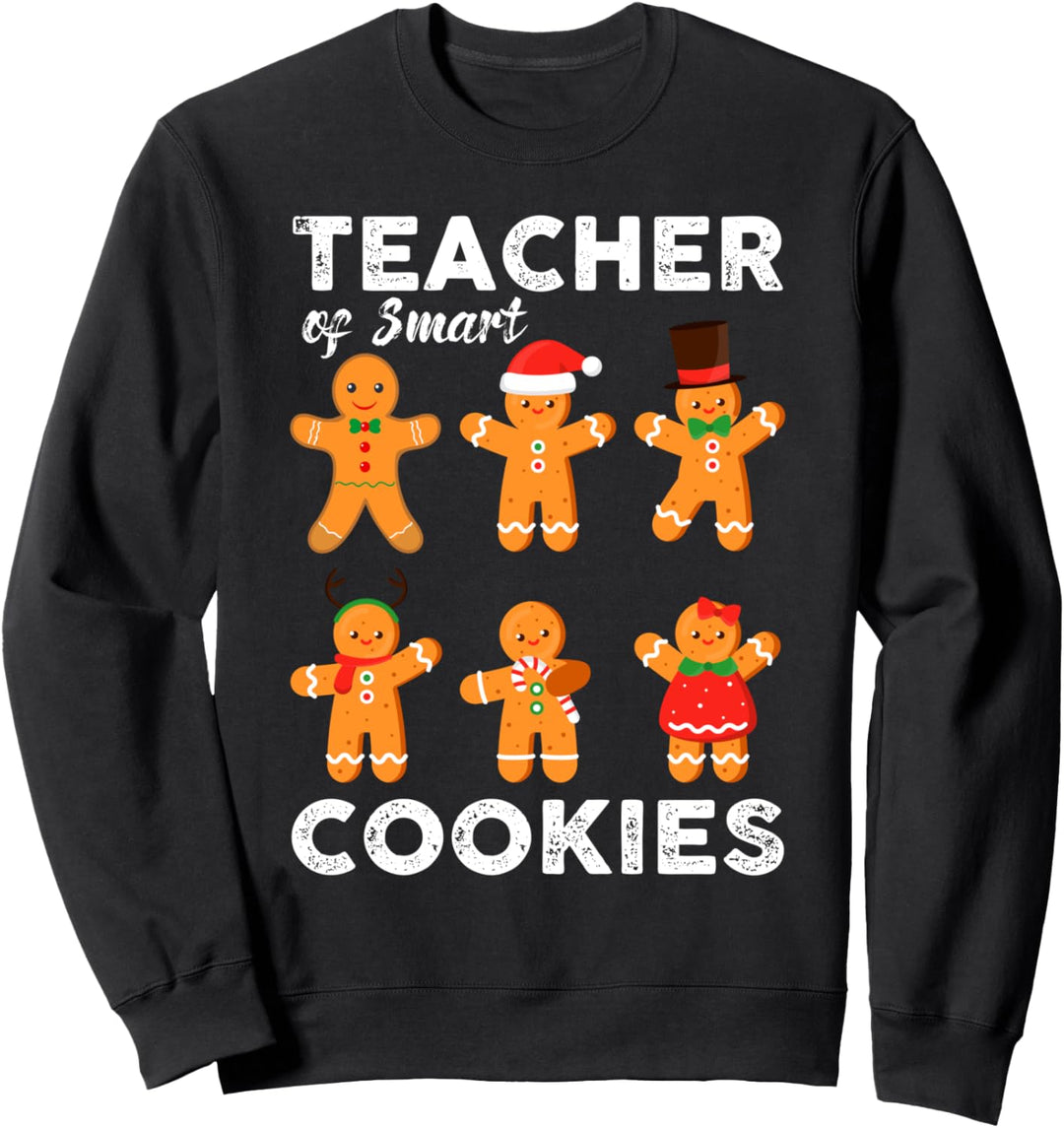 Teacher Of Smart Cookies Funny Christmas Gingerbread Gift Sweatshirt
