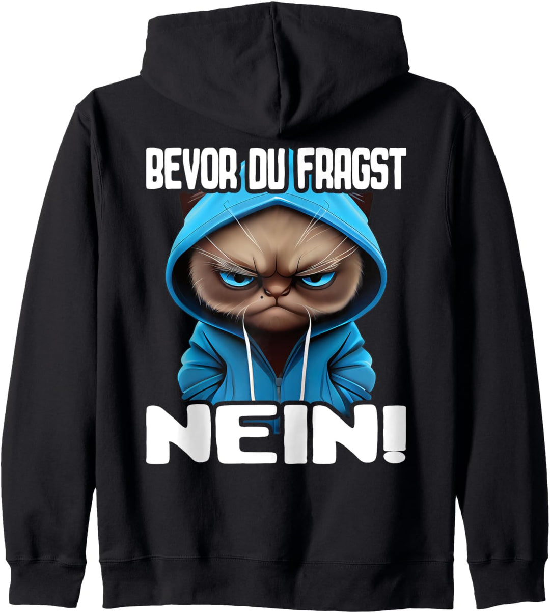 Katze Spruch Lustig Geschenk I Bevor Du Fragst Nein Kapuzenjacke
