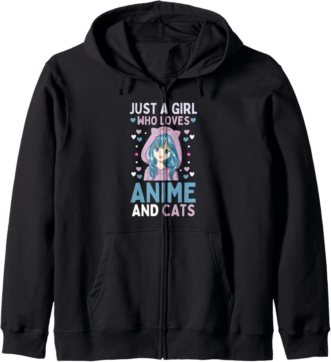 Anime Katzen Just A Girl Who Loves Anime and Cats Kapuzenjacke