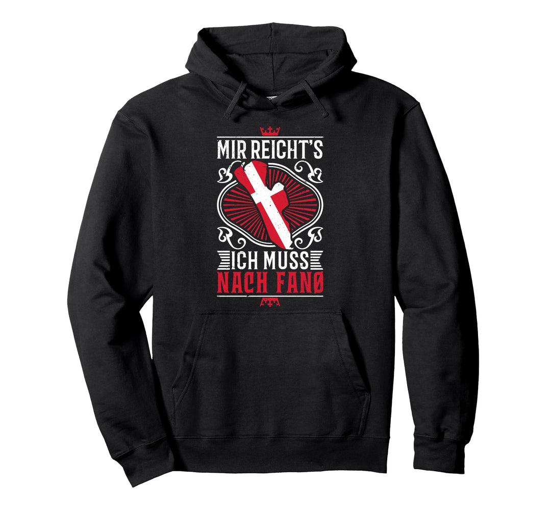 Mir reichts Ich muss nach Fanø Urlaub Dänemark Fanö Pullover Hoodie