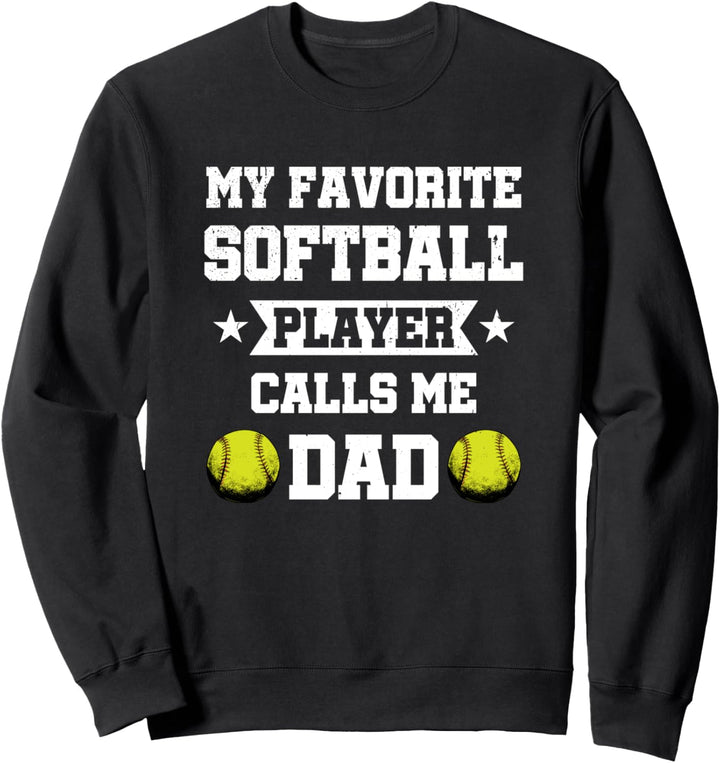 Mein Lieblings-Softball-Spieler nennt mich Papa Vatertag Sweatshirt