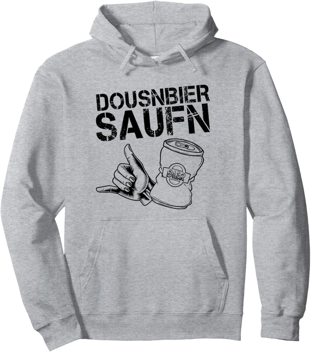 Spruch Dosenbier saufen Biertrinker Dousnbier saufen Pullover Hoodie