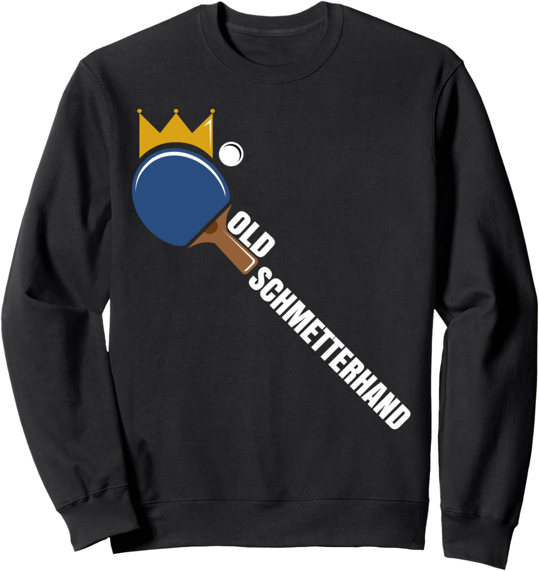 Tischtennis Old Schmetterhand Design für Tischtennisspieler Sweatshirt