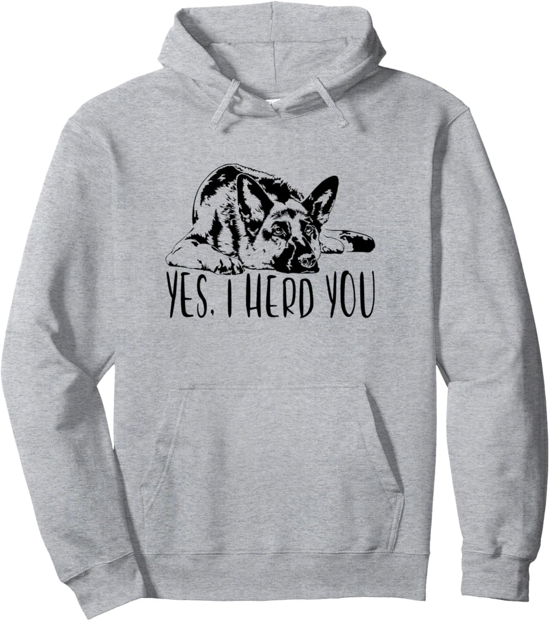 Deutscher Schäferhund I herd you Hütehund Hunde Hundespruch Pullover Hoodie