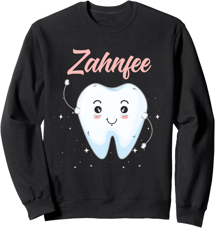 Zahnfee lustiger Zahn für Zahnärzte und Arzthelferinnen Sweatshirt