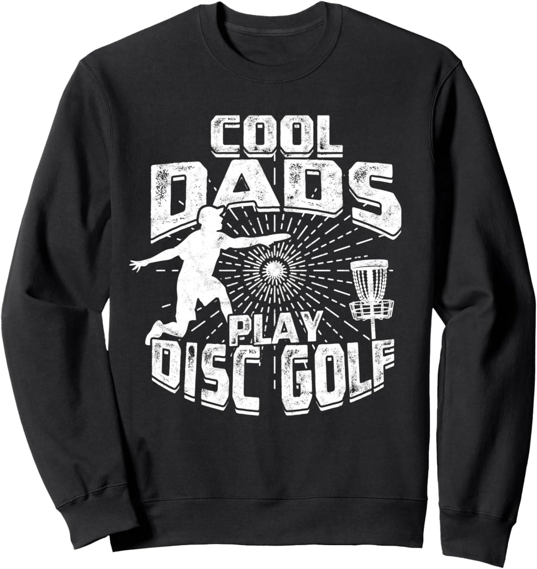 Disc Golf Discgolf Korb Cool Dads Play Disc Golf Sweatshirt
