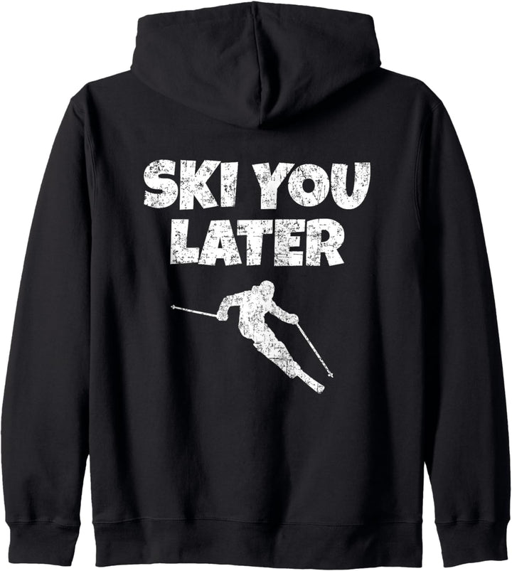Ski you Later (Vintage/Weiss Rücken) Apres-Ski Skifahrer Kapuzenjacke