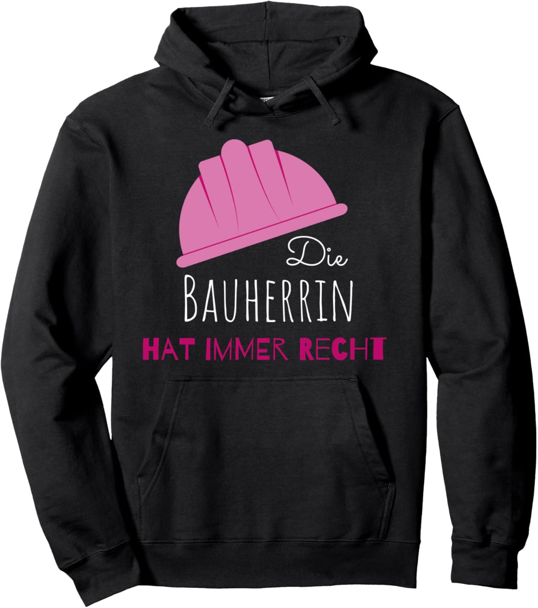 Bauherrin lustiges Outfit Baustelle Richterfest Einweihung Pullover Hoodie
