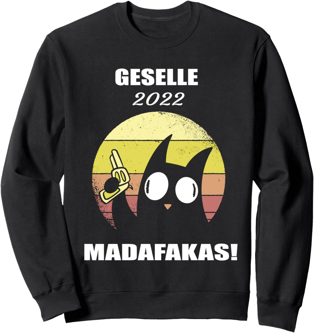 Gesellenprüfung bestanden 2022 - Madafakas! Sweatshirt